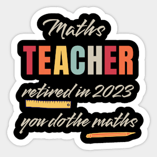 Retired Teacher Sticker